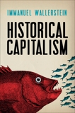 Historical Capitalism, Wallerstein, Immanuel