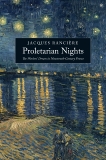 Proletarian Nights: The Workers' Dream in Nineteenth-Century France, Ranciere, Jacques