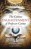 The Curious Enlightenment of Professor Caritat: A Novel of Ideas, Lukes, Steven