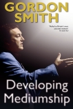 Developing Mediumship, Smith, Gordon