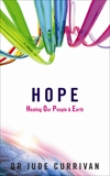 HOPE - Healing Our People & Earth, Currivan, Jude