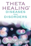ThetaHealing: Diseases and Disorders, Stibal, Vianna