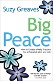 The Big Peace: Find Yourself Without Going Anywhere, Greaves, Suzy