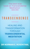 Transcendence: Healing and Transformation Through Transcendental Meditation, Rosenthal, Norman