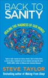 Back to Sanity: Healing the Madness of Our Minds, Taylor, Steve