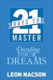 21 Days to Master Decoding Your Dreams, Nacson, Leon