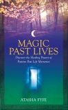 Magic Past Lives: Reclaiming Your Secret Wisdom, Fyfe, Atasha