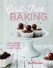 Guilt-Free Baking: Low-Calorie and Low-Fat Sweet Treats, Charman, Gee