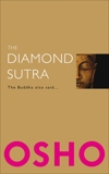 The Diamond Sutra: The Buddha also said..., Osho