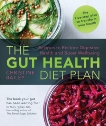 The Gut Health Diet Plan: Recipes to Restore Digestive Health and Boost Wellbeing, Bailey, Christine