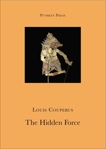 The Hidden Force, Couperus, Louis