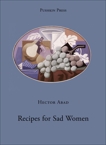 Recipes for Sad Women, Abad, Hector