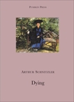 Dying, Schnitzler, Arthur