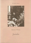 Jarmila, Weiss, Ernst