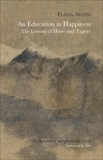 An Education in Happiness: The Lessons of Hesse and Tagore, Arzeni, Flavia