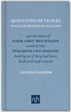 Questions of Travel: William Morris in Iceland, Greenlaw, Lavinia