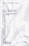 The Aesthetics of Degradation, West, Adrian Nathan