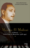 Maurice El Médioni - A Memoir: From Oran to Marseilles (1936-1990), El MÉDIONI, Maurice