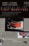 A Threat of the First Magnitude: FBI Counterintelligence & Infiltration From the Communist Party to the Revolutionary Union  1962-1974, Leonard, Aaron J & Gallagher, Conor A