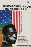 Dispatches from the Vanguard: The Global International African Arts Movement versus Donald J. Trump, Howell, Patrick