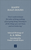 Happy Half-Hours: Selected Writings, Milne, A. A.