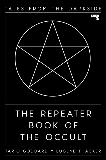 The Repeater Book of the Occult, 