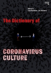 The Dictionary of Coronavirus Culture, 