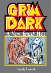 Grimdark: A Very British Hell, Linward, Tim