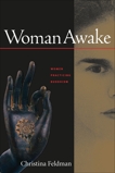 Woman Awake: Women Practicing Buddhism, Feldman, Christina