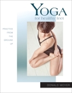 Yoga for Healthy Feet: Practice from the Ground Up, Moyer, Donald