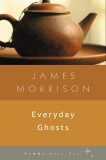 Everyday Ghosts, Morrison & James