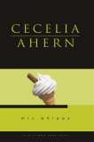 Mrs. Whippy, Cecelia & Ahern