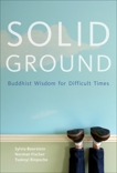 Solid Ground: Buddhist Wisdom for Difficult Times, Fisher, Norman & Boorstein, Sylvia