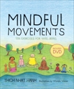 Mindful Movements: Ten Exercises for Well-Being, Nhat Hanh, Thich