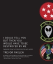 I Could Tell You But Then You Would Have to Be Destroyed By Me: Emblems from the Pentagon's Black World, Paglen, Trevor