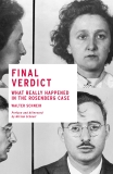 Final Verdict: What Really Happened in the Rosenberg Case, Schneir, Walter