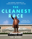 The Cleanest Race: How North Koreans See Themselves and Why It Matters, Myers, B.R.