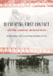 Recreating First Contact: Expeditions, Anthropology, and Popular Culture, 