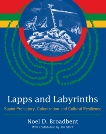 Lapps and Labyrinths: Saami Prehistory, Colonization, and Cultural Resilience, Broadbent, Noel D.