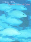 Ecology of the Marine Fishes of Cuba, 