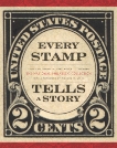 Every Stamp Tells a Story: The National Philatelic Collection, 