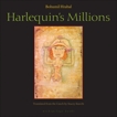 Harlequin's Millions: A Novel, Hrabal, Bohumil