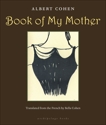 Book of My Mother, Cohen, Albert