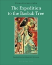 The Expedition to the Baobab Tree: A Novel, Stockenstrom, Wilma