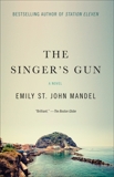 The Singer's Gun, Mandel, Emily St. John