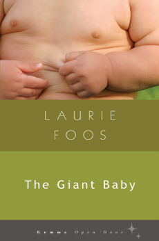 The Giant Baby, Laurie Foos