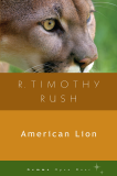 American Lion, Rush & Timothy R.