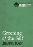 Greening of the Self, Macy, Joanna