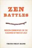 Zen Battles: Modern Commentary on the Teachings of Master Linji, Nhat Hanh, Thich