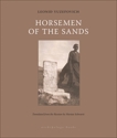 Horsemen of the Sands, Yuzefovich, Leonid